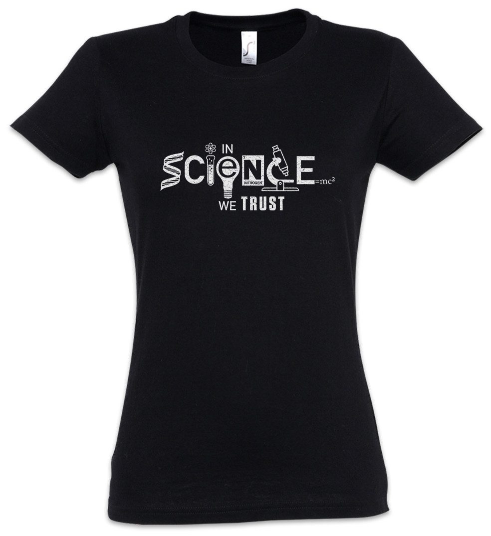 Print-Shirt In Science We Trust Damen T-Shirt Lehrer Fun Professor Nerd Geek