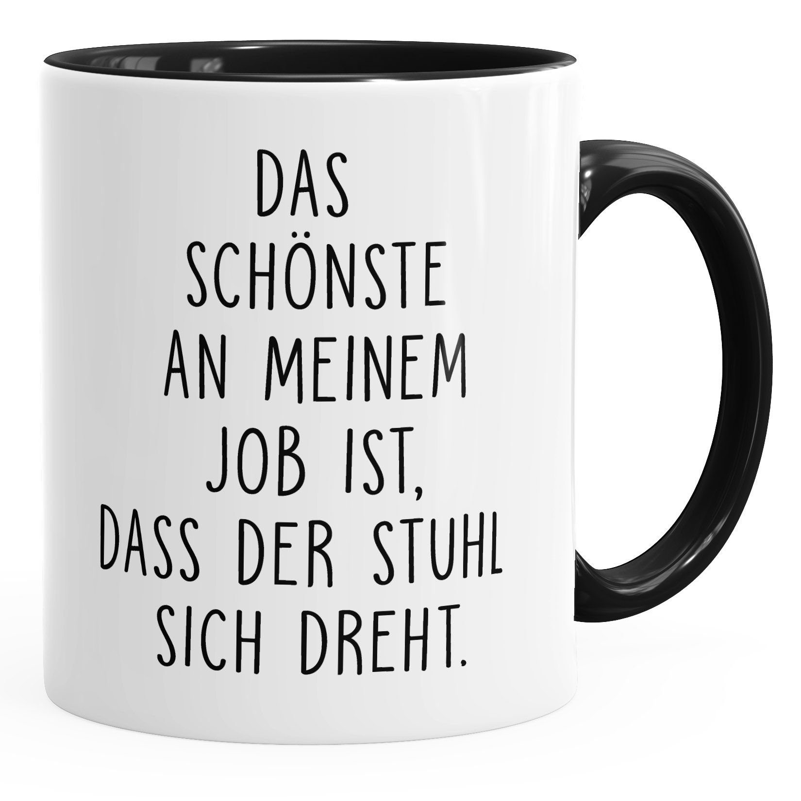 MoonWorks Tasse Spruch-Tasse Kaffee-Tasse Das Schönste an meinem Job ist, dass der Stuhl sich dreht Kaffeetasse Teetasse Keramiktasse MoonWorks®, Keramik