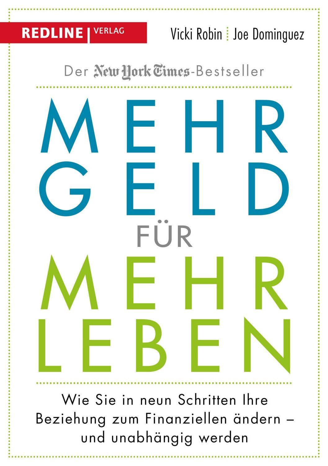 Sachbuch Mehr Geld für mehr Leben Wie Sie in neun Schritten Ihre Beziehung zum Vicki Robin, Joe Dominguez