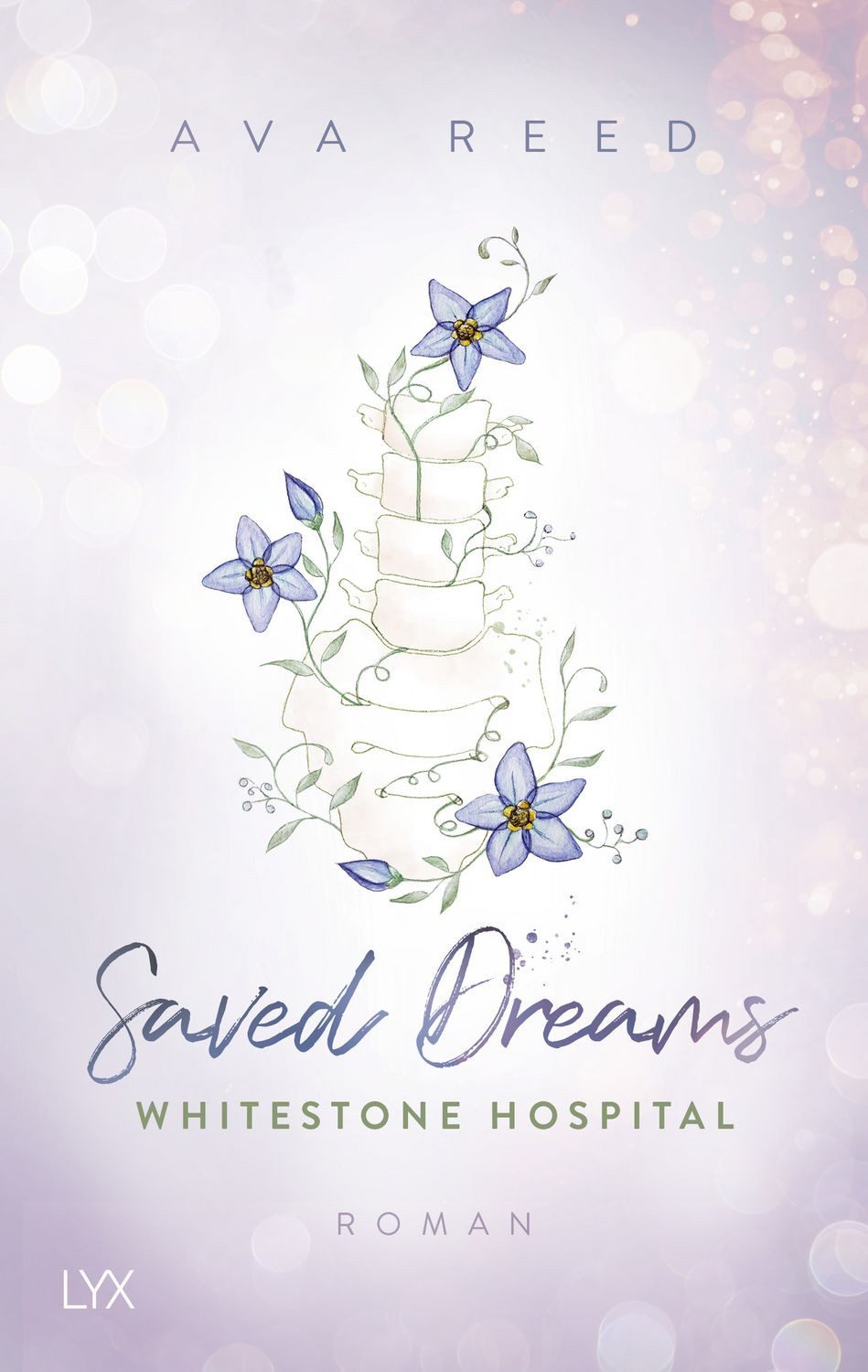 Whitestone Hospital - Saved Dreams / Ava Reed