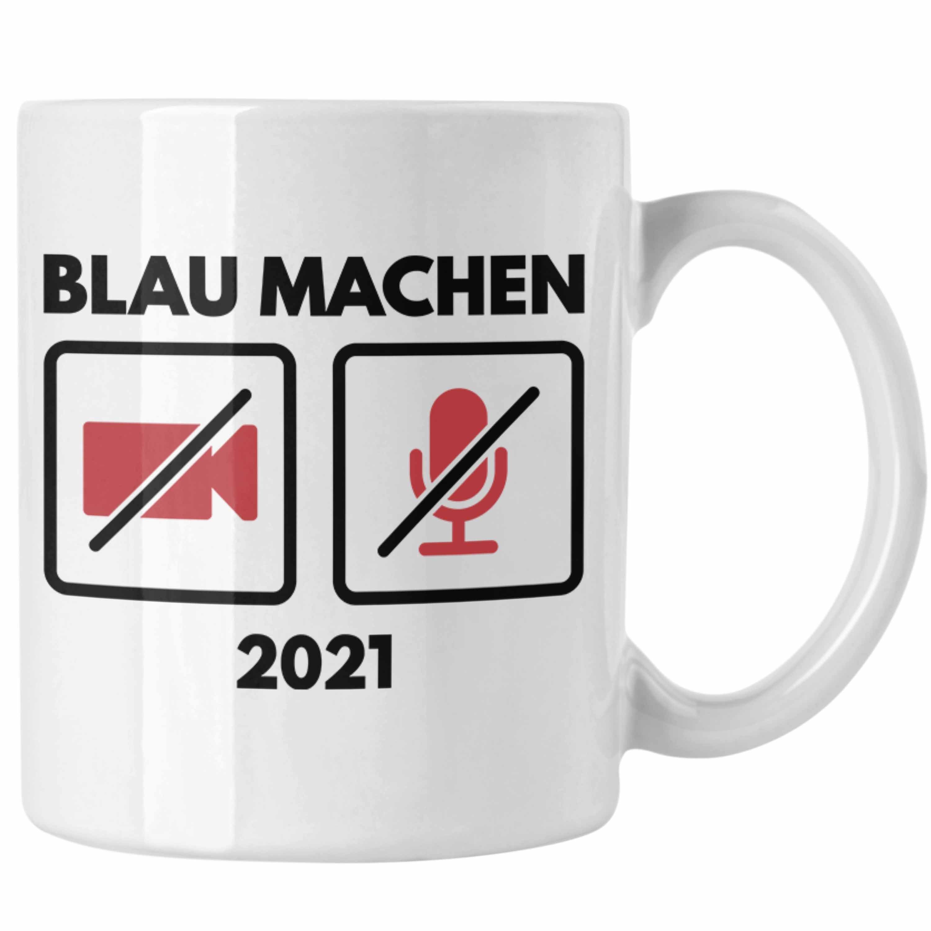 Trendation Tasse Trendation - Lustige Tasse Home Office 2022 Blau Machen Homeoffice Kaffeetasse Gadgets Witziger Spruch Lehrerin Weiss