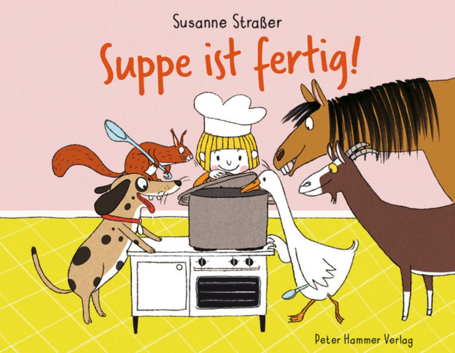 Suppe ist fertig! / Susanne Strasser
