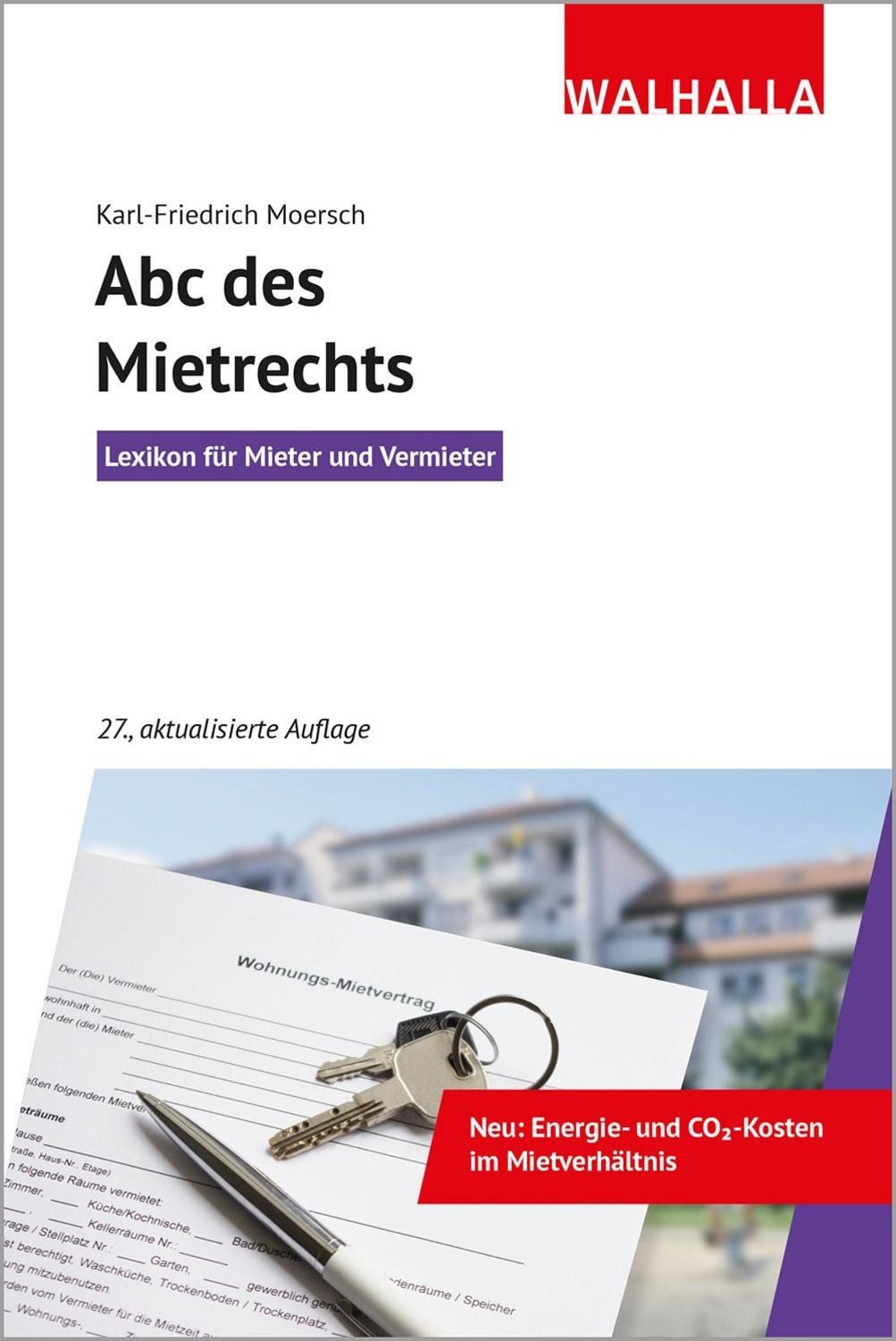 Abc des Mietrechts / Karl-Friedrich Moersch