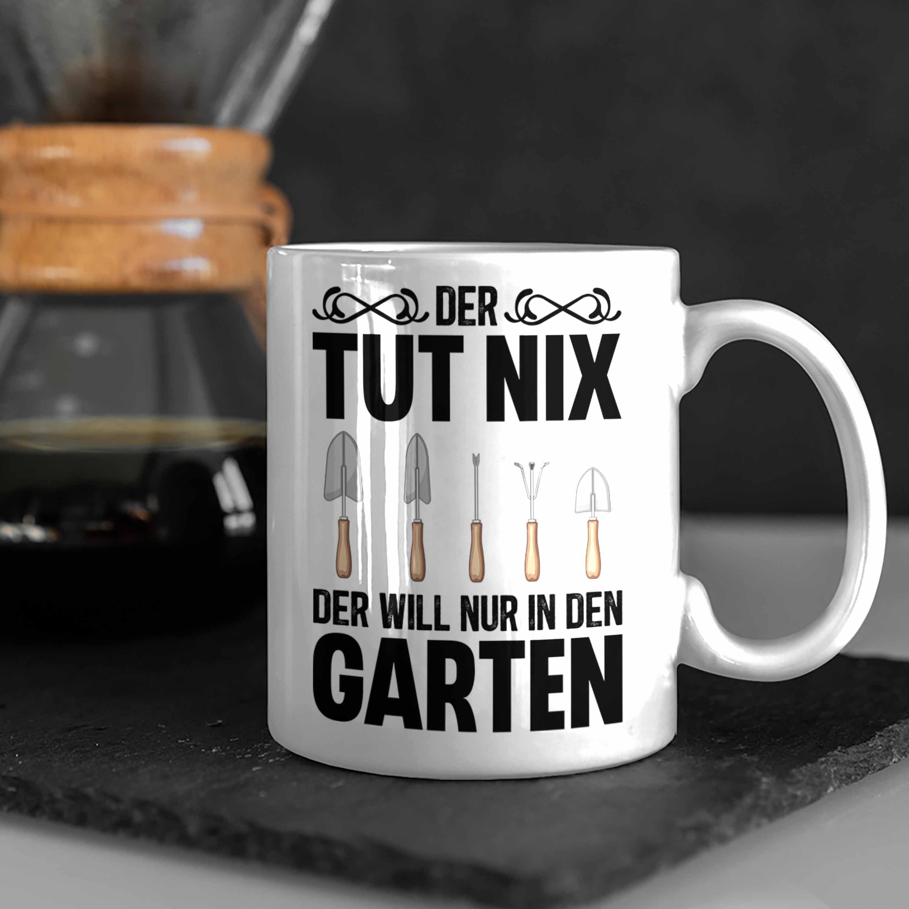 Trendation - Der Spruch mit Geschenk Garten Tasse Weiss Trendation Tasse Lustig Tut Gärtner Hobbygärtner Nix