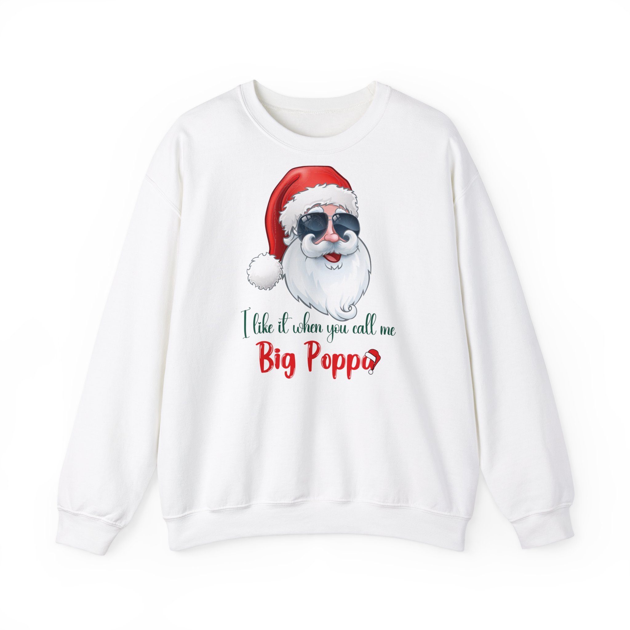 Quality Elegance Weihnachtssweatshirt I like it when you Call me Big Poppa Weihnachtssweatshirt