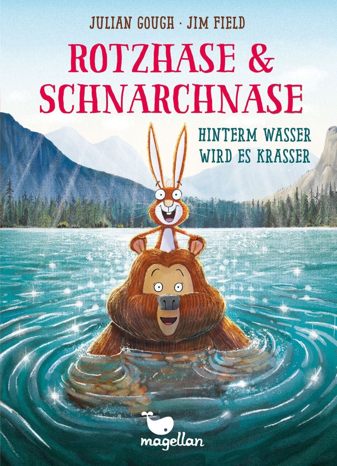 Rotzhase & Schnarchnase - Hinterm Wasser wird es krasser / Julian Gough