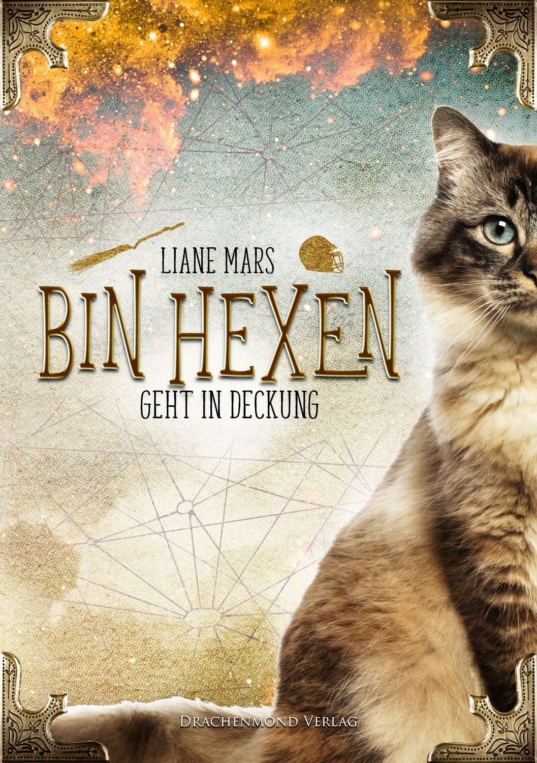 Bin hexen - Geht in Deckung / Liane Mars