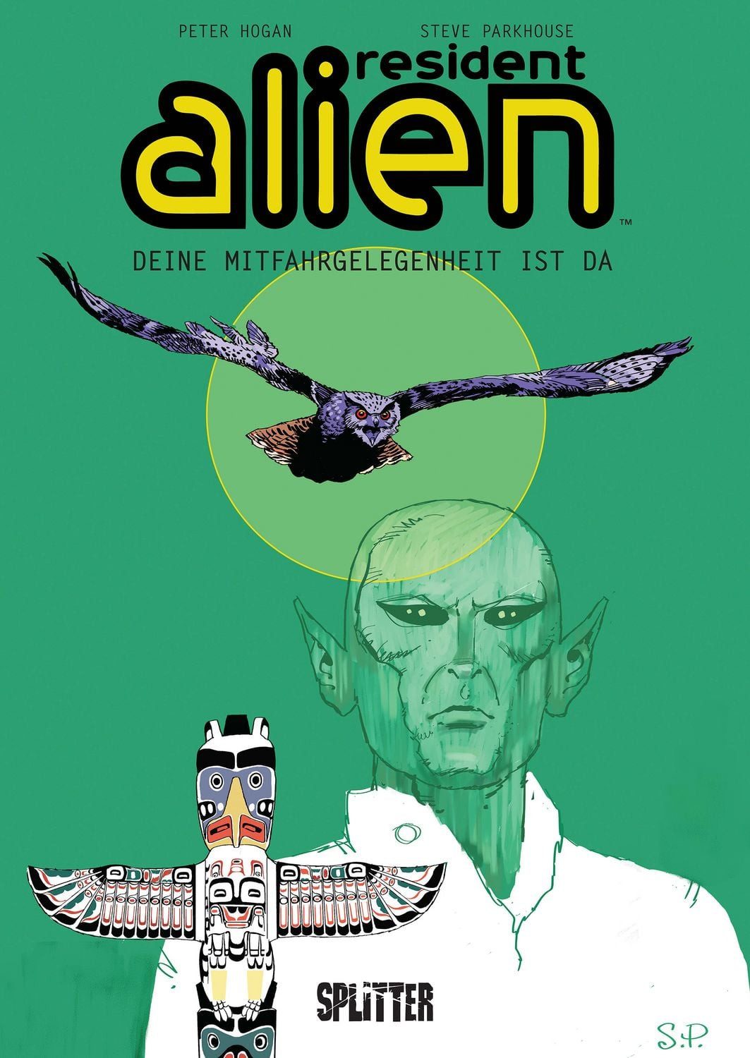 Resident Alien. Band 6 / Peter Hogan