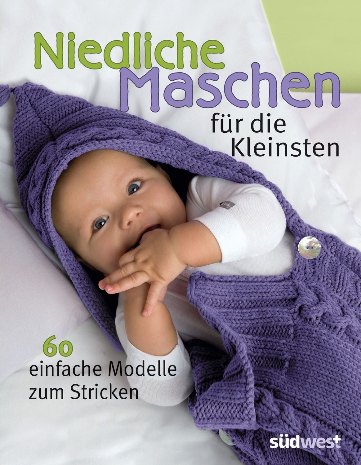 Niedliche Maschen für die Kleinsten / diverse
