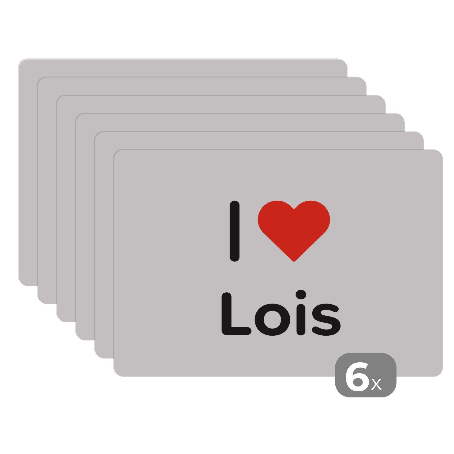Platzset, Ich liebe - Lois - Mädchen, MuchoWow, (6-St), Platzset, Platzdecken, Platzmatte, Tischmatten, Schmutzabweisend