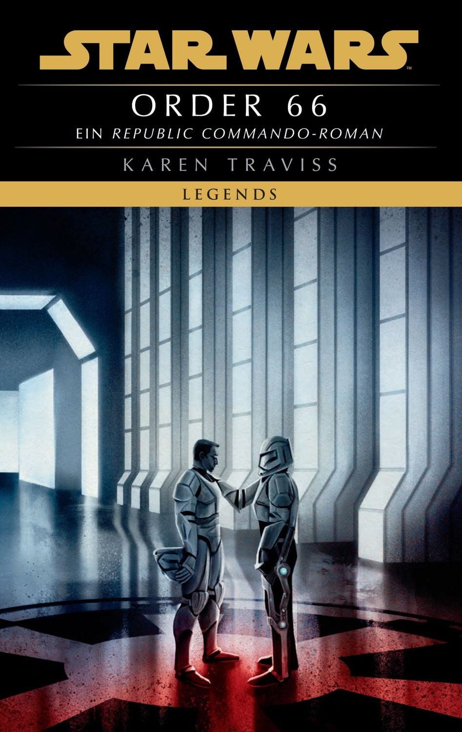 Star Wars: Republic Commando - Order 66 (Neuausgabe) / Karen Traviss
