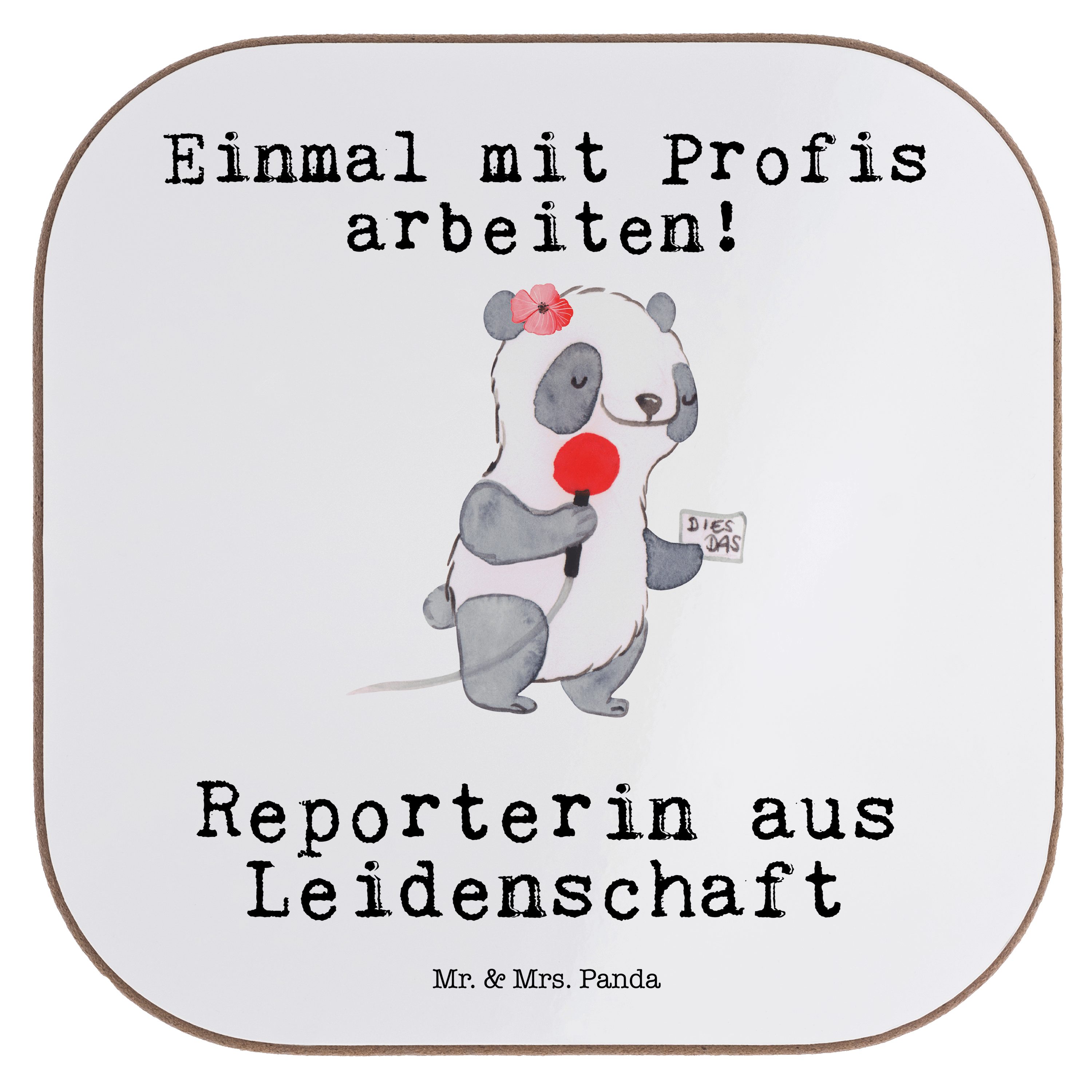 Mr. & Mrs. Panda Getränkeuntersetzer Reporterin aus Leidenschaft - Weiß - Geschenk, Firma, Untersetzer Glä, 1-tlg.