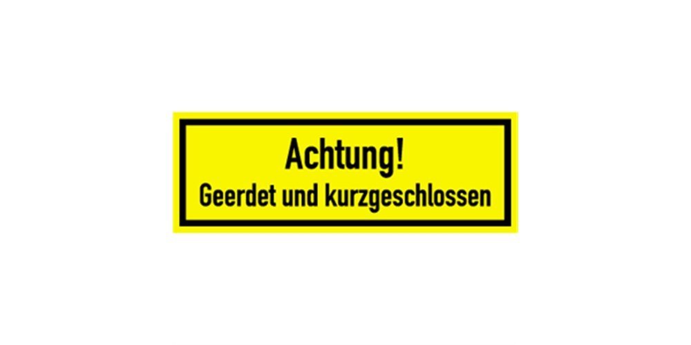 Thumbnail - König Werbeanlagen Hinweisschild Achtung! Geerdet und kurzgeschlossen, Textschild