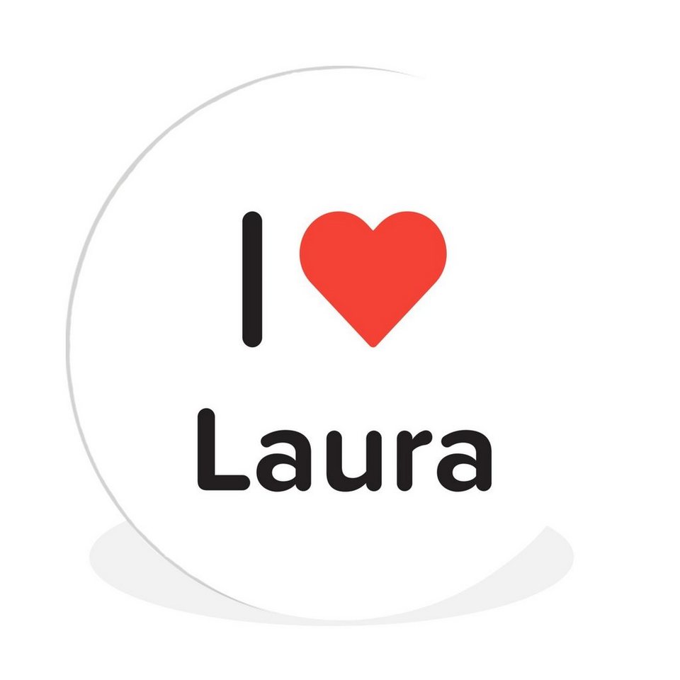 MuchoWow Gemälde Ich liebe Laura Mädchen, (1 St), Rundes wandbild