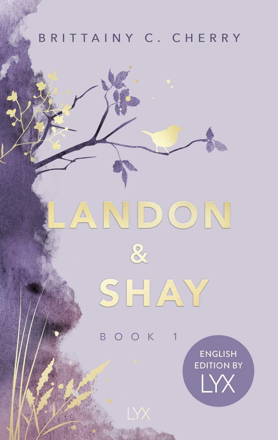 Landon & Shay. Part One: English Edition by LYX / Brittainy Cherry