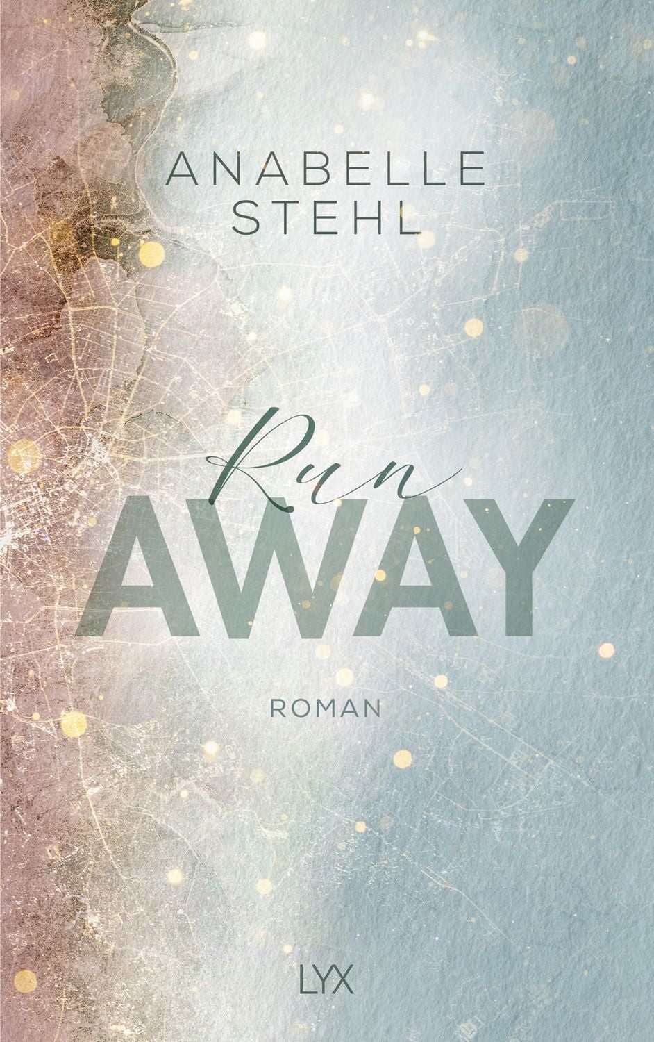 Runaway / Anabelle Stehl