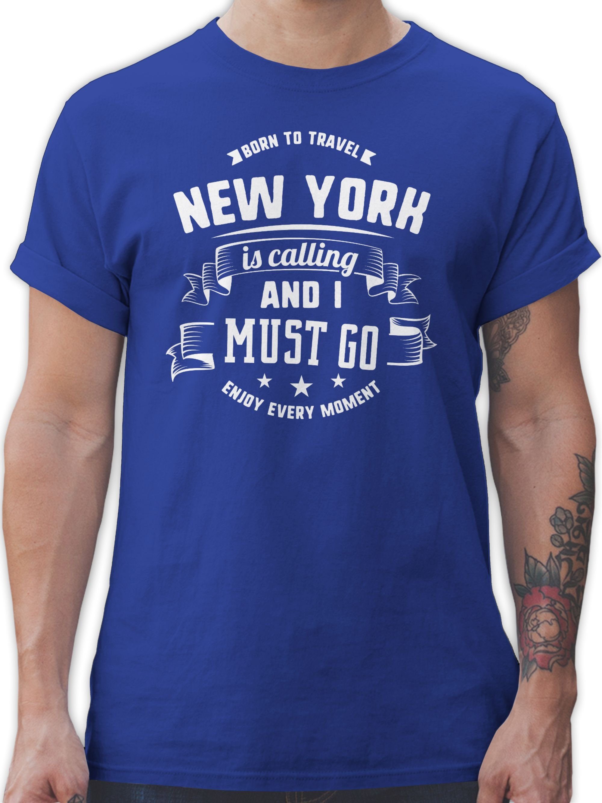 Shirtracer T-Shirt New York is calling and I must go Weiß Stadt und City Outfit 03 Royalblau