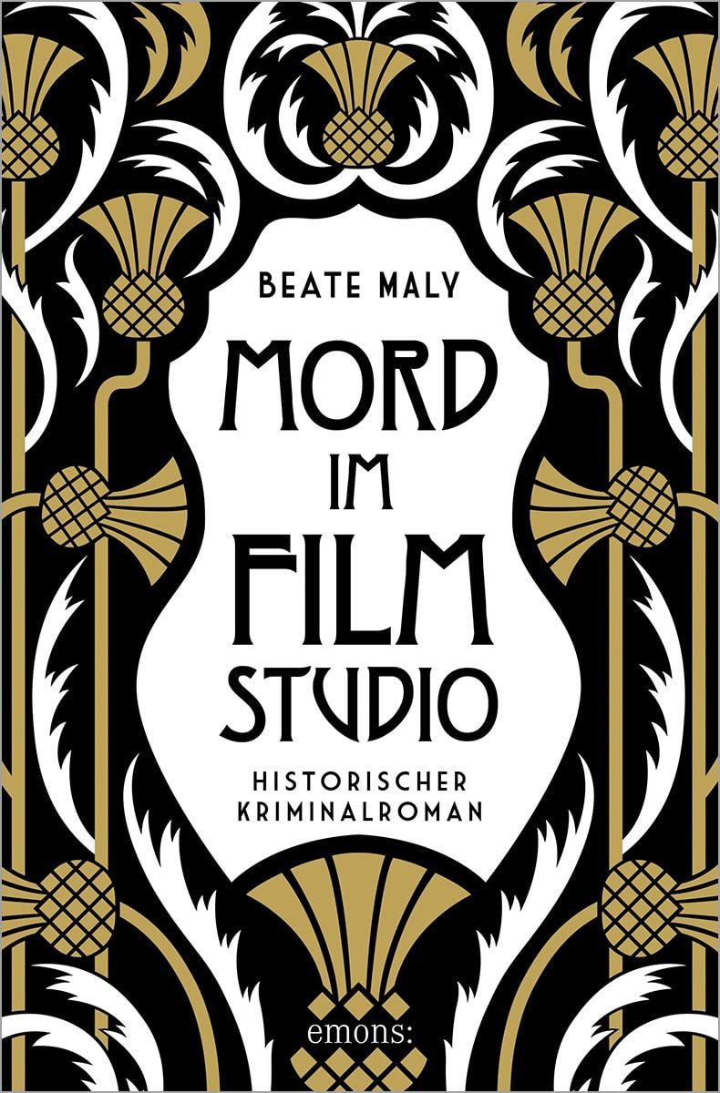 Mord im Filmstudio / Beate Maly, Cozy Crime in der Wiener Filmwelt der Goldenen Zwanziger – Historischer Kriminalroman