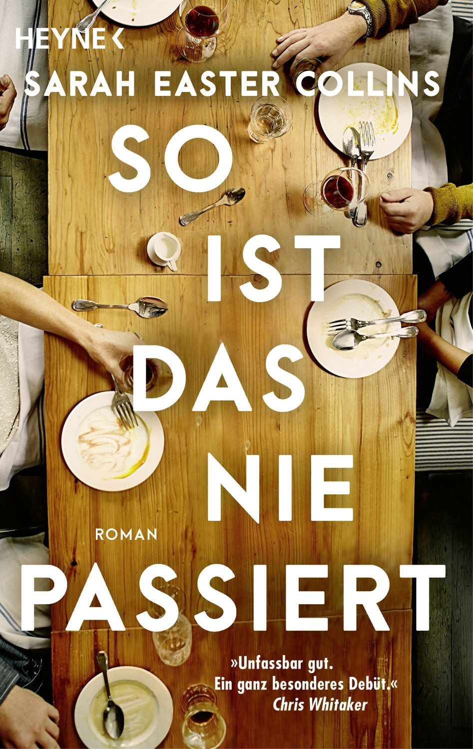 So ist das nie passiert / Sarah Easter Collins