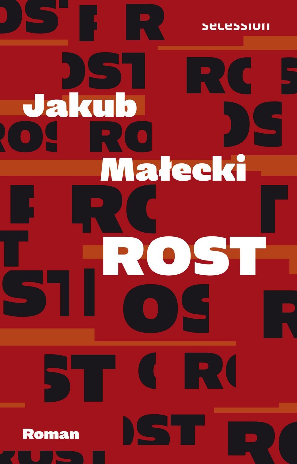 Rost / Jakub Małecki