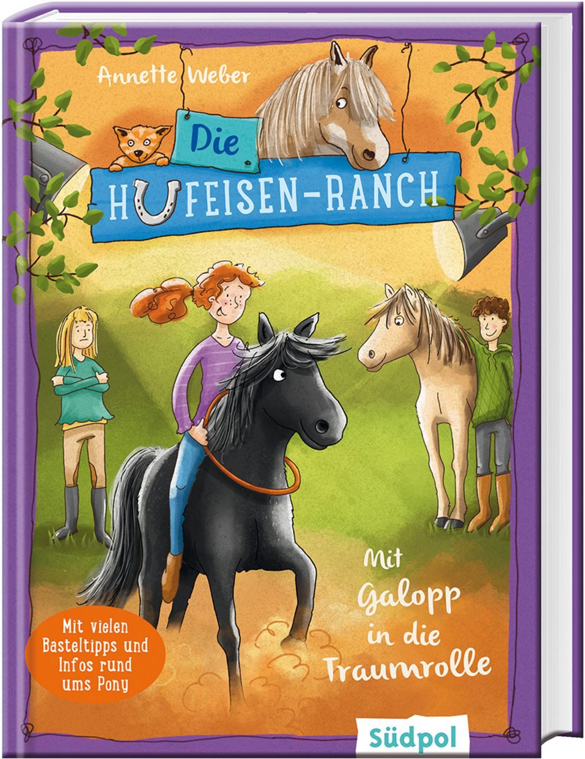 Die Hufeisen-Ranch - Mit Galopp in die Traumrolle / Annette Weber