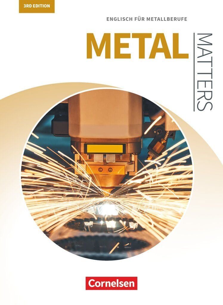 Matters Technik - Englisch für technische Ausbildungsberufe - Metal Ma / Isobel E. Williams, Robert Kleinschroth, Manfred Thönicke, Georg Aigner, Jörg Trabert, Englisch für Metallberufe - Schulbuch