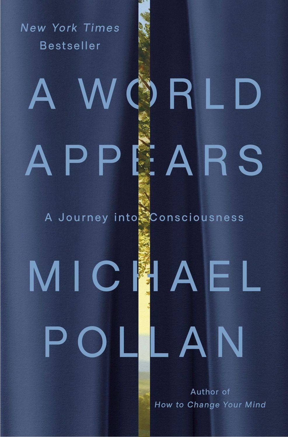 A World Appears / Michael Pollan