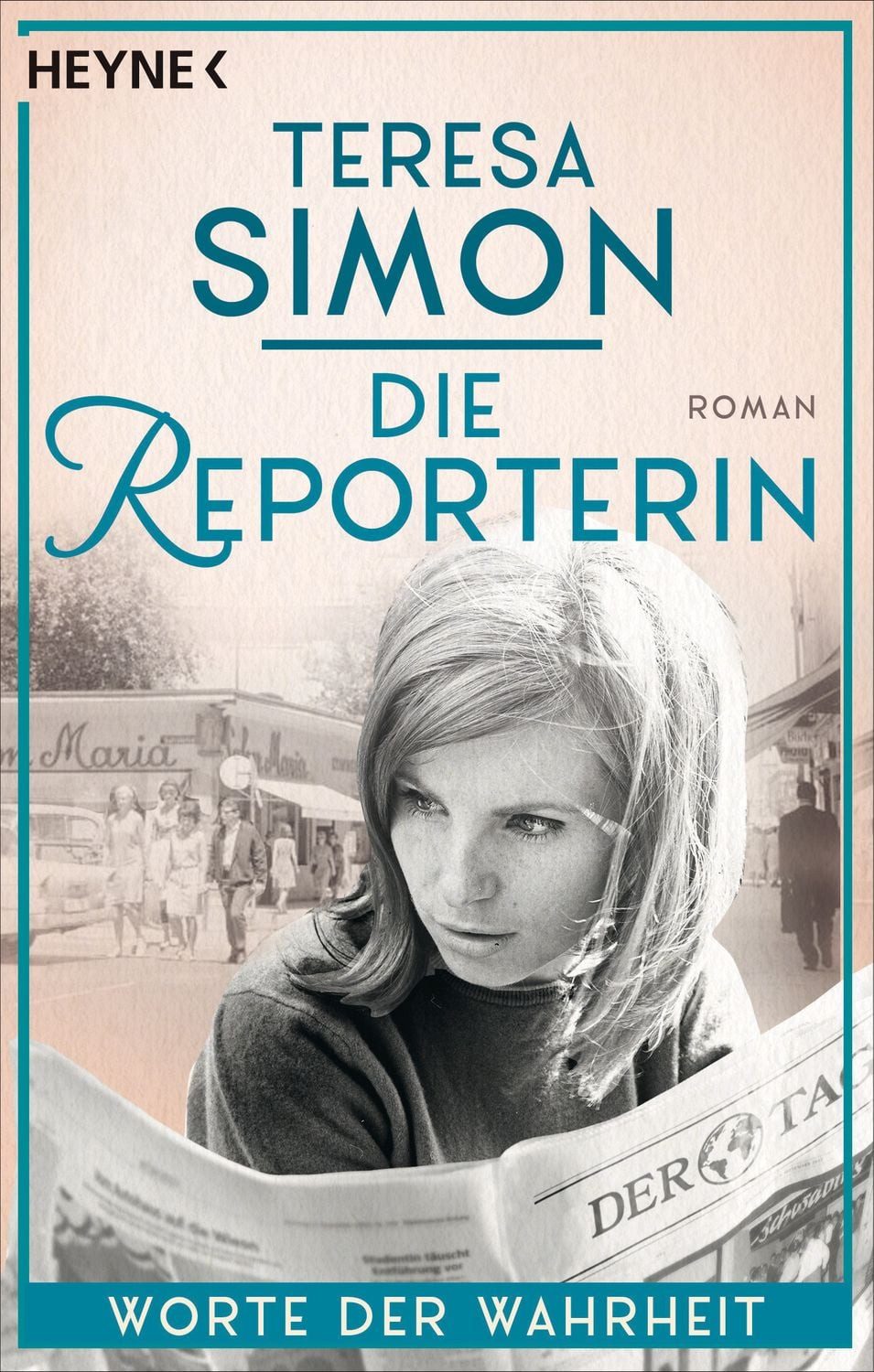 Die Reporterin - Worte der Wahrheit / Teresa Simon, Roman