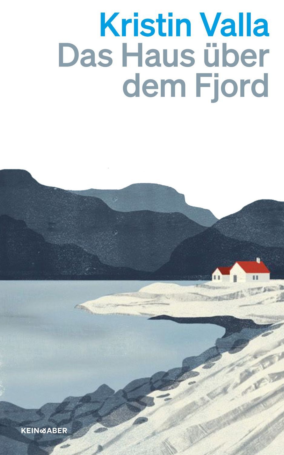 Das Haus über dem Fjord / Kristin Valla