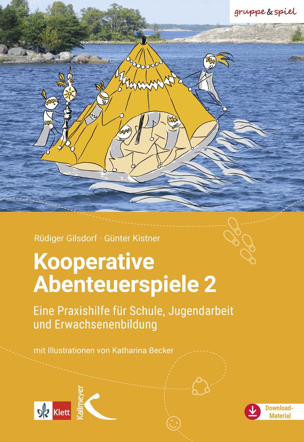 Kooperative Abenteuerspiele 2 / Rüdiger Gilsdorf, Günter Kistner