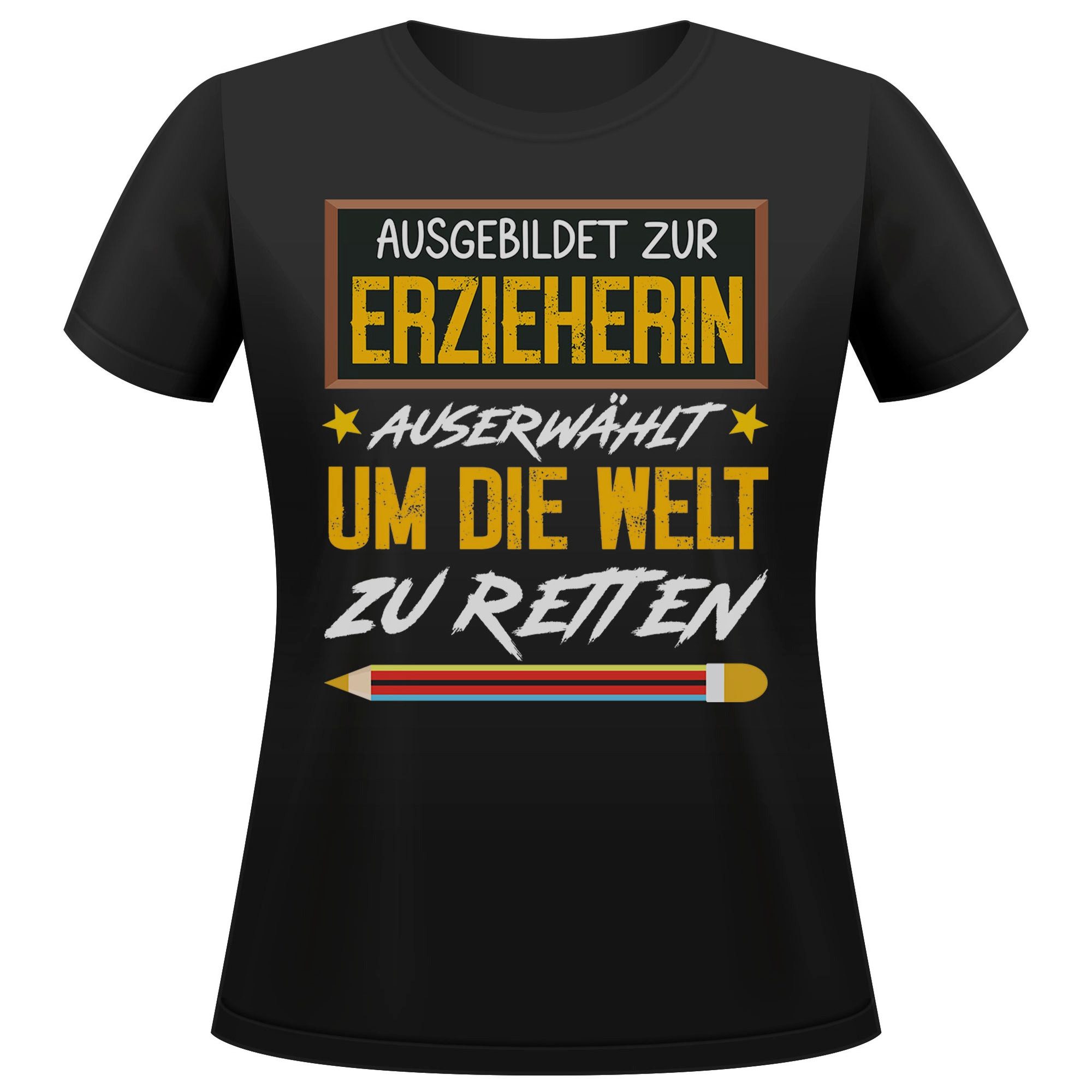 T-Shirt Erzieherin Geschenk Frauen Spruch Beruf Ausbildung Studium Abschluss