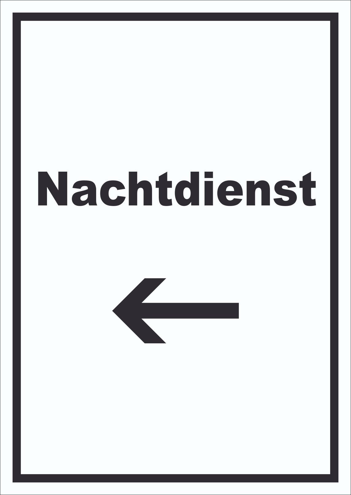 Hinweisschild Nachtdienst Schild mit Text und Richtungspfeil links Nachtschalter