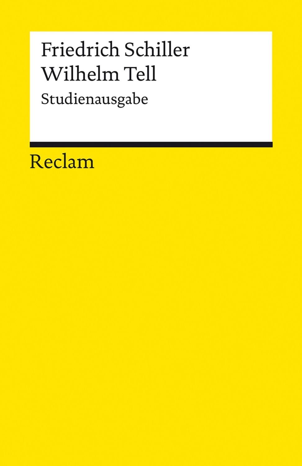 Wilhelm Tell. Studienausgabe / Friedrich Schiller