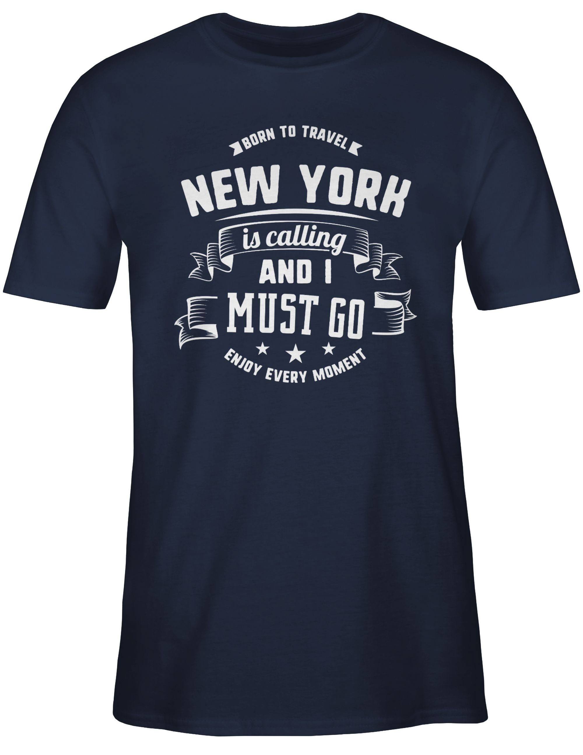Shirtracer T-Shirt New York go and Weiß und 01 Outfit Navy Stadt is I City Blau calling must