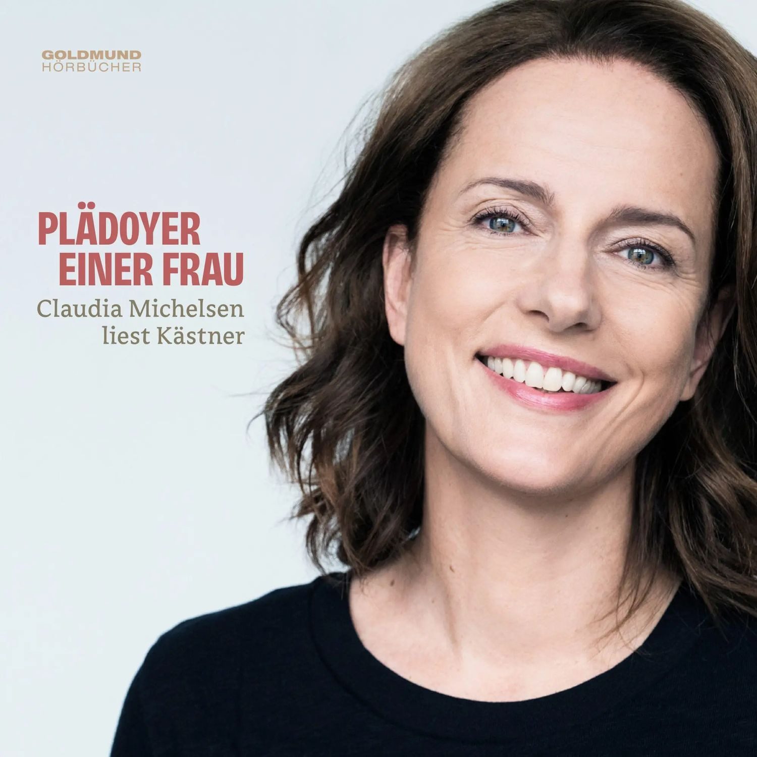 Hörspiel Plädoyer einer Frau - Claudia Michelsen liest Kästner