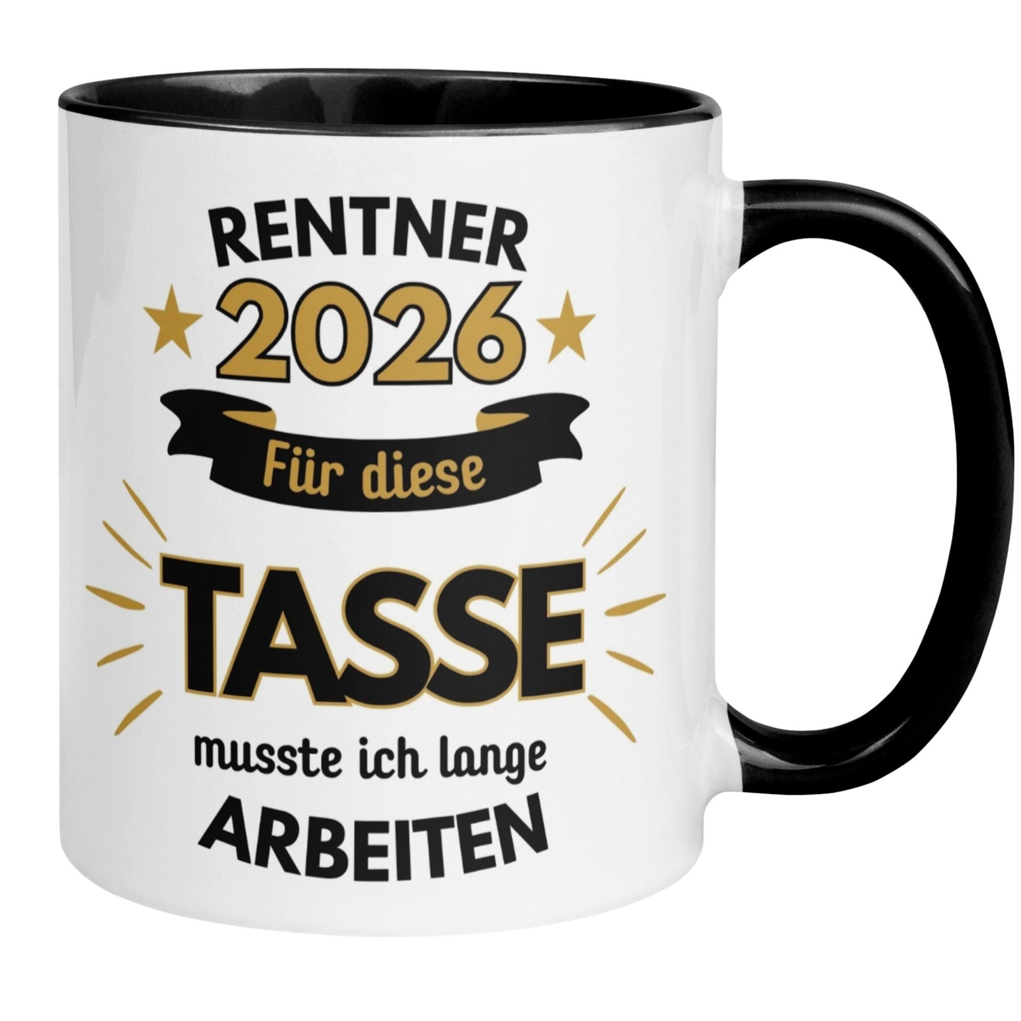 Momentals Tasse Rentner 2026 – „Für die Tasse musste ich lange arbeiten“ – Rente Mann, Beidseitiger Druck · Links- & Rechtshänder · Spülmaschinenfest