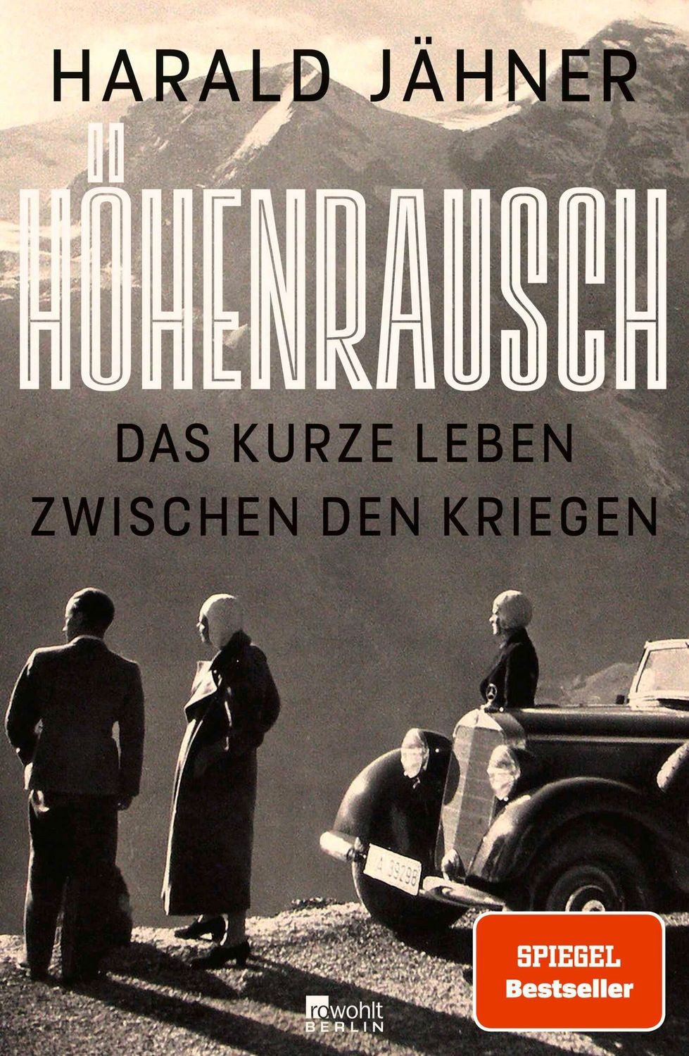 Höhenrausch / Harald Jähner