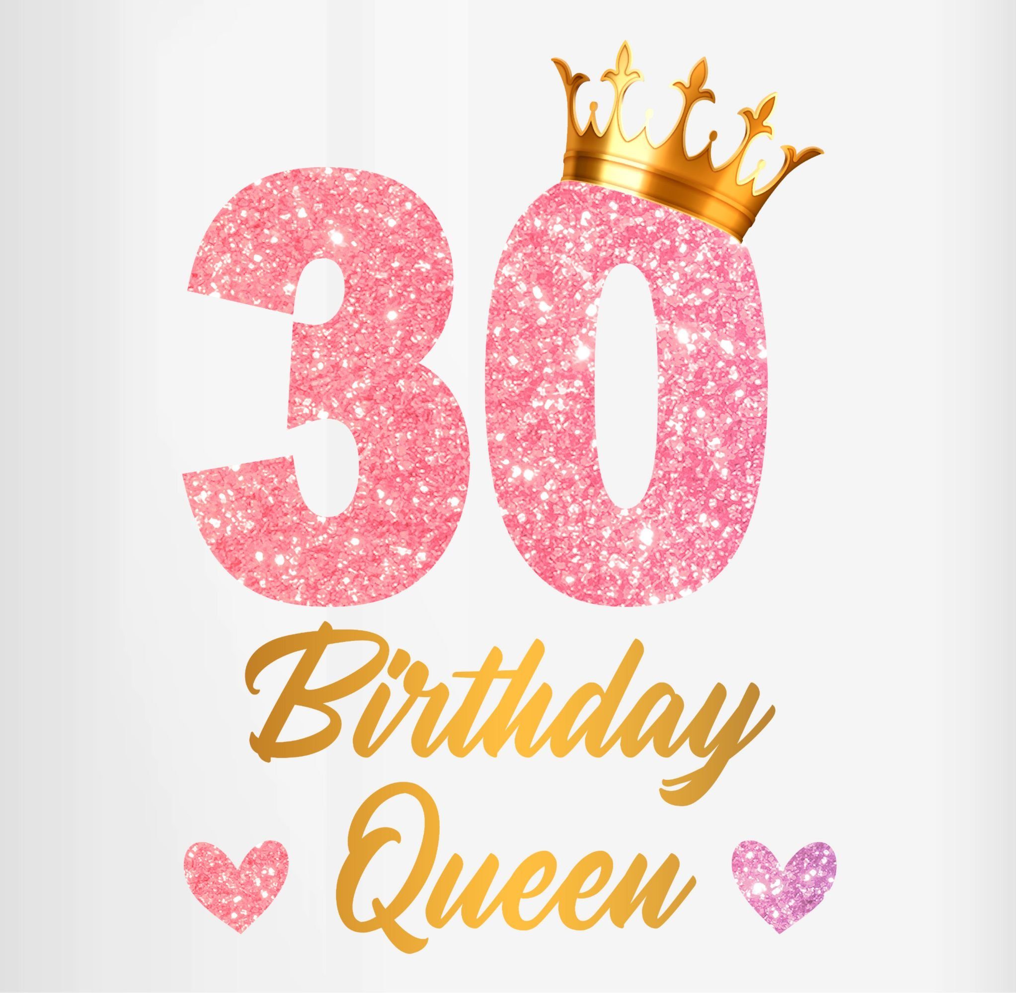 Shirtracer Tasse 30 Birthday Queen Keramik, 1 Geburtstag Königin Tasse Geburtstags Geburtstagsgeschenk Rosa 30, 30