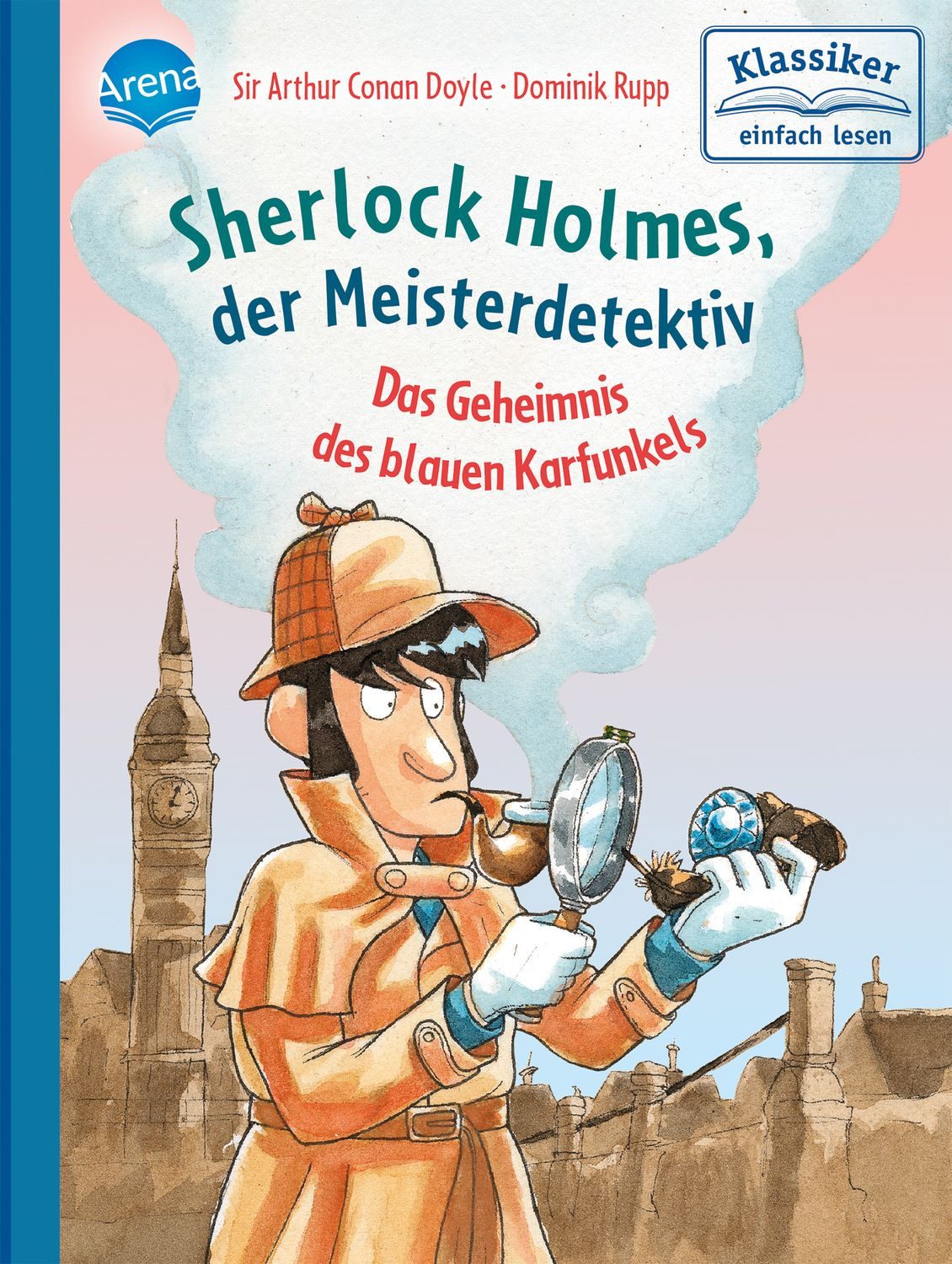 Kinderbuch Sherlock Holmes, der Meisterdetektiv. Das Geheimnis des blauen Karfunk Arthur Conan Doyle, Oliver Pautsch