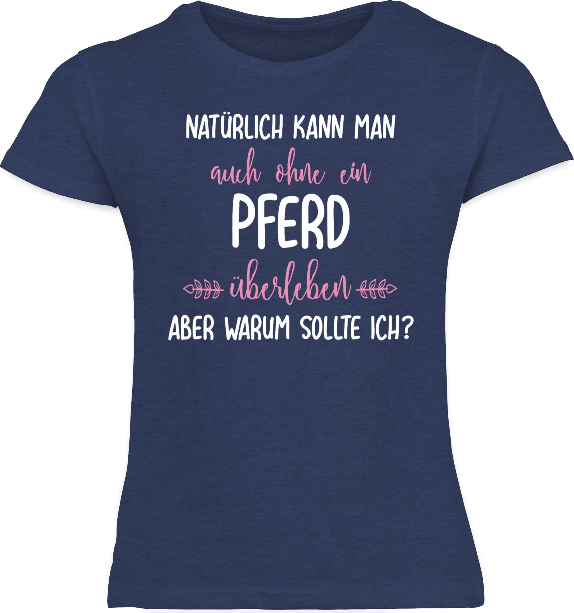 Shirtracer T-Shirt Ohne Pferd überleben Pferd