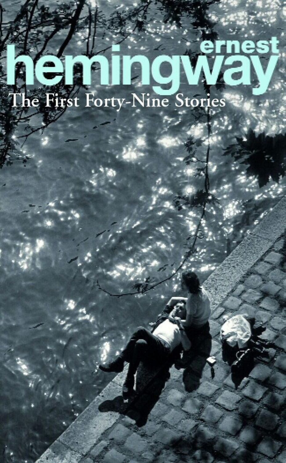 The First Fortynine (49) Stories / Ernest Hemingway