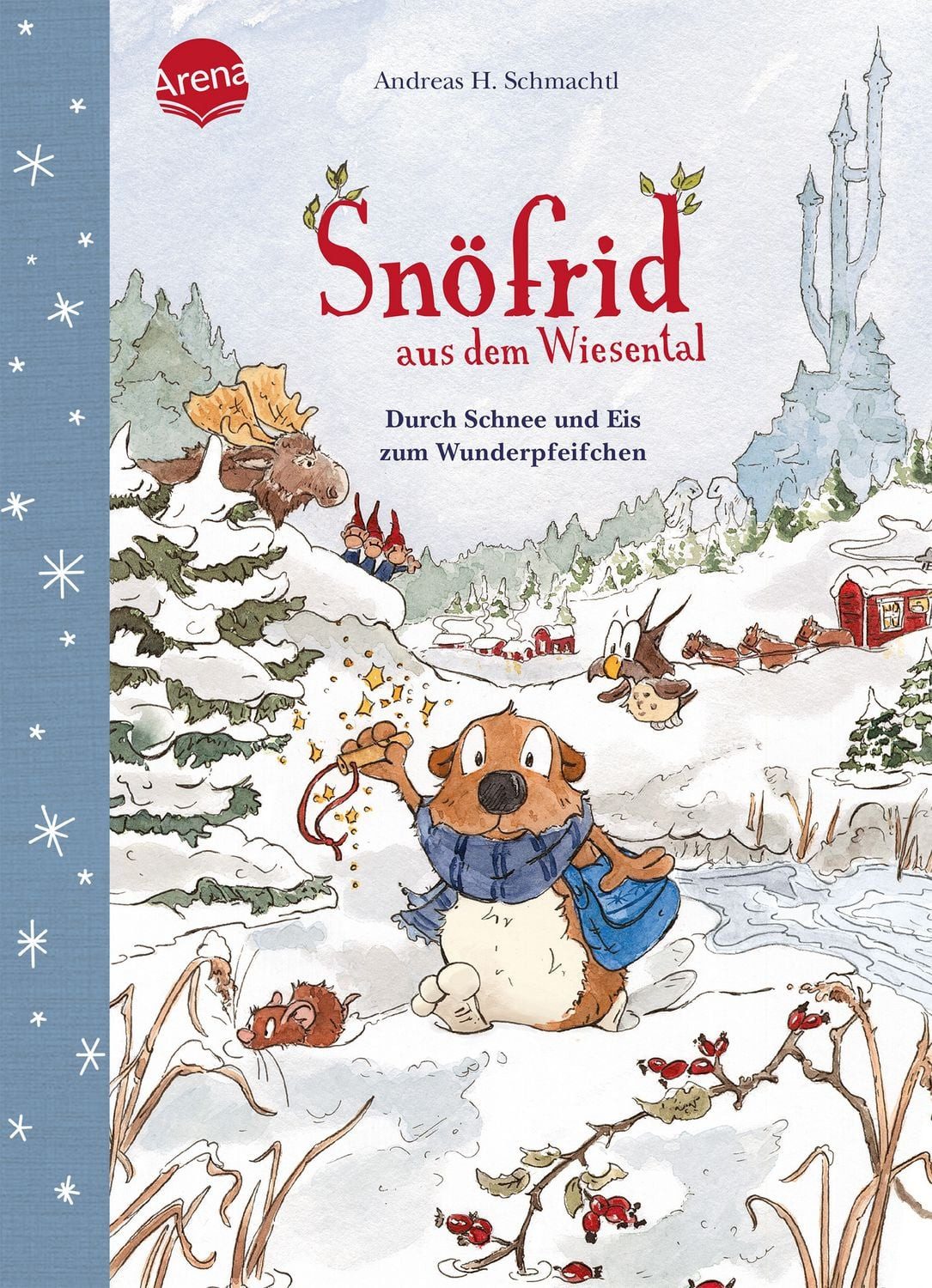 Snöfrid aus dem Wiesental (5). Durch Schnee und Eis zum Wunderpfeifche / Andreas H. Schmachtl