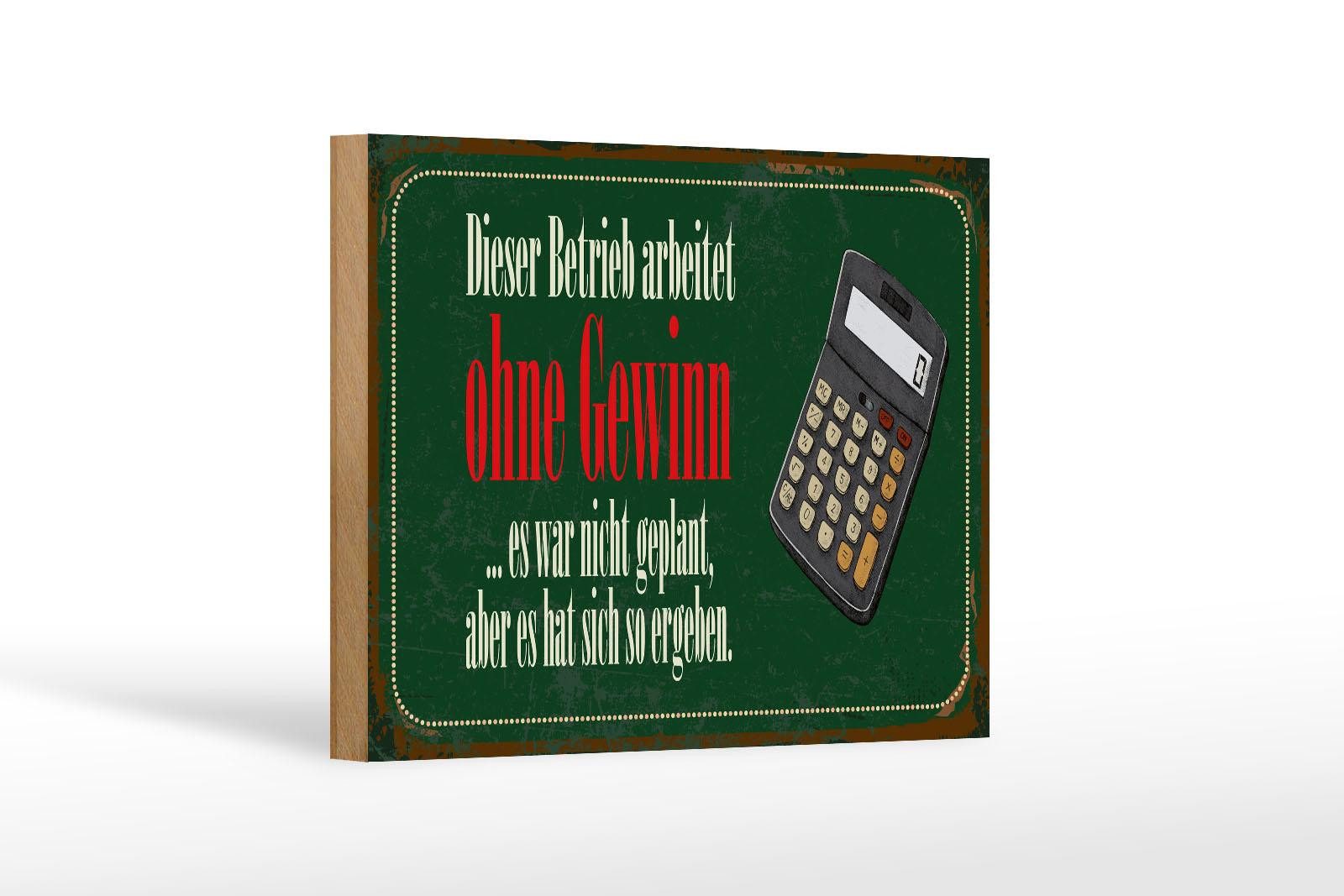 Femer GmbH Holzbild Spruch 12x18 cm dieser Betrieb arbeitet ohne Gewinn, (1 St), Glatte Holzfaserplatte (MDF), vorn beschichtet