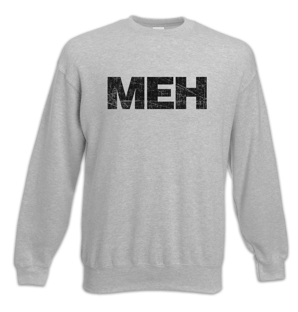 Sweatshirt MEH Sweatshirt Langeweile Langweiler Boredom Boring Bored Nerd Geek