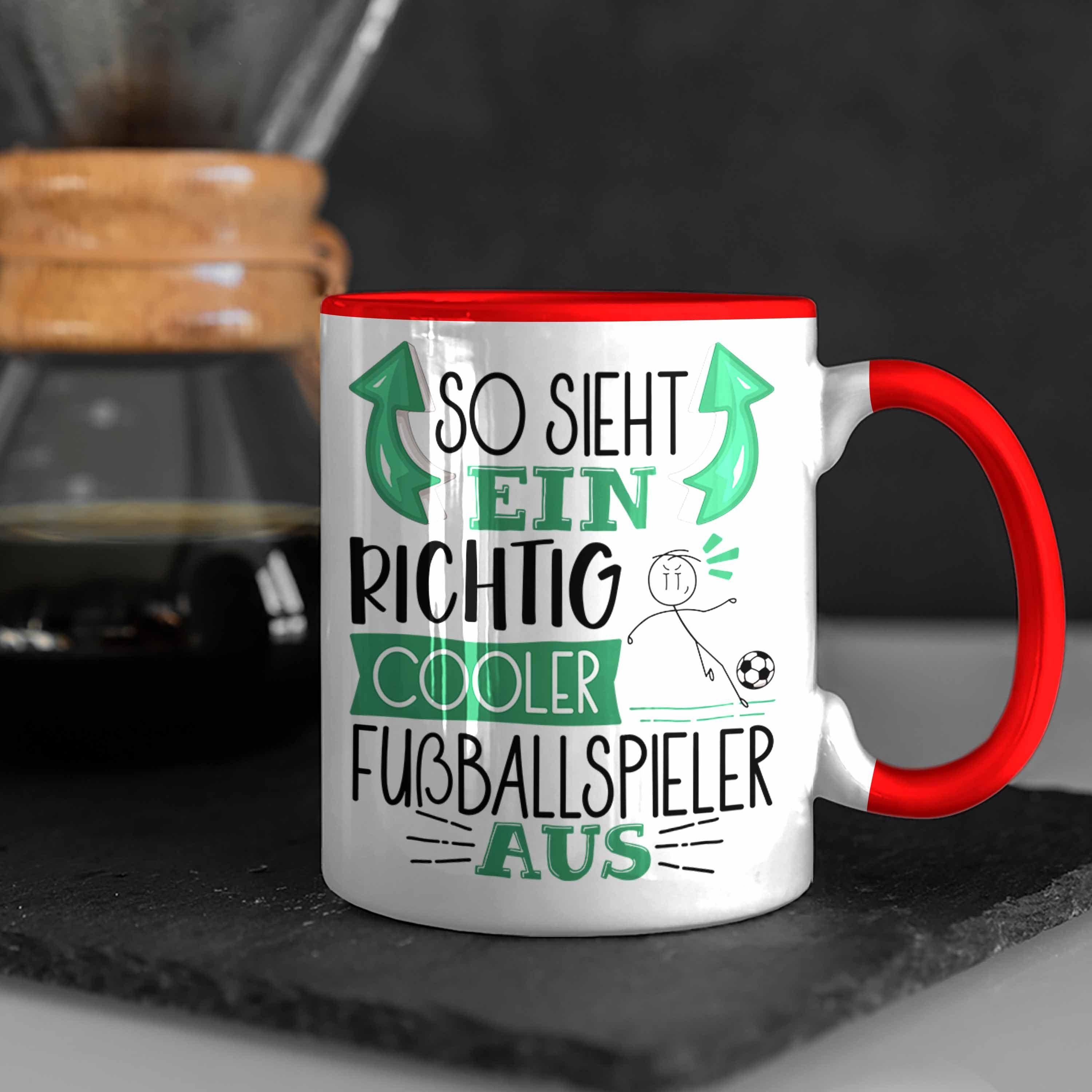 Richtig Geschenk Trendation So Rot Fußballspie Tasse Fußballspieler Tasse Cooler Ein Sieht