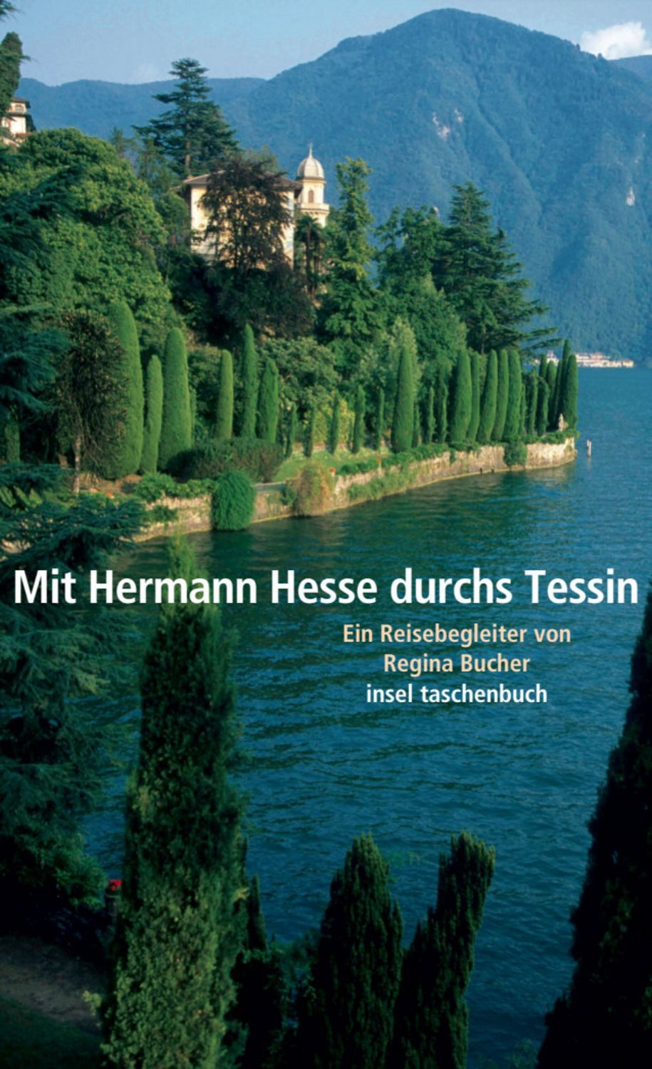 Mit Hermann Hesse durchs Tessin / Regina Bucher