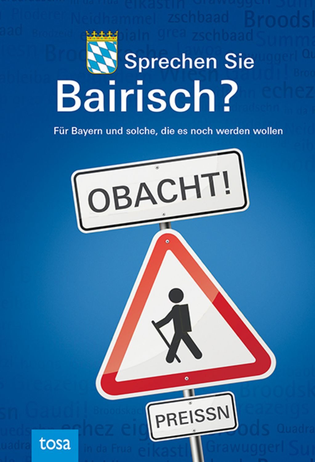 Sprechen Sie Bairisch? / diverse