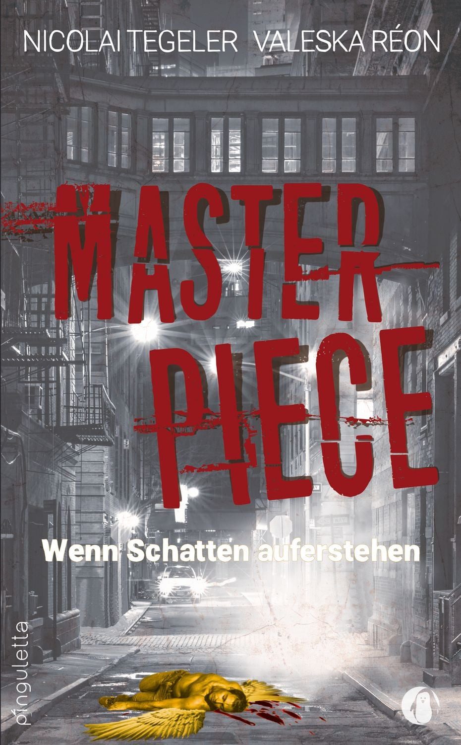 Masterpiece / Valeska Réon, Nicolai Tegeler, Wenn Schatten auferstehen