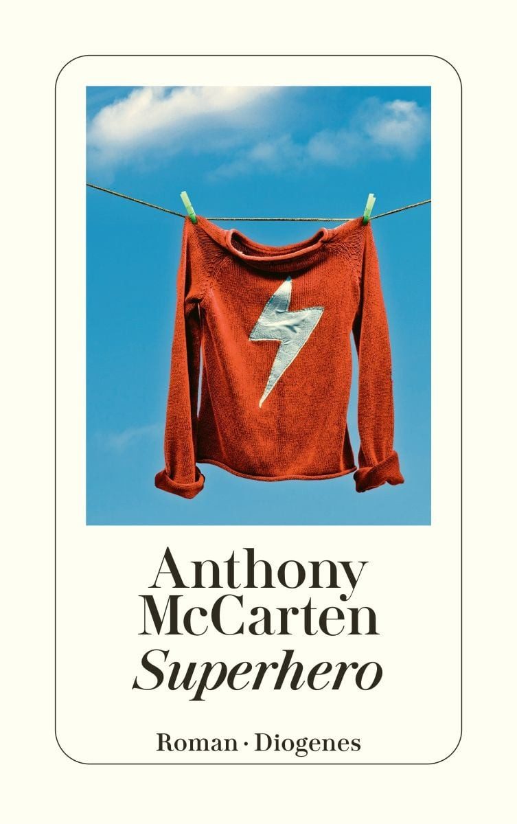 Superhero / Anthony McCarten, Roman. Verfilmt unter dem Titel 'Am Ende eines viel zu kurzen Tages'