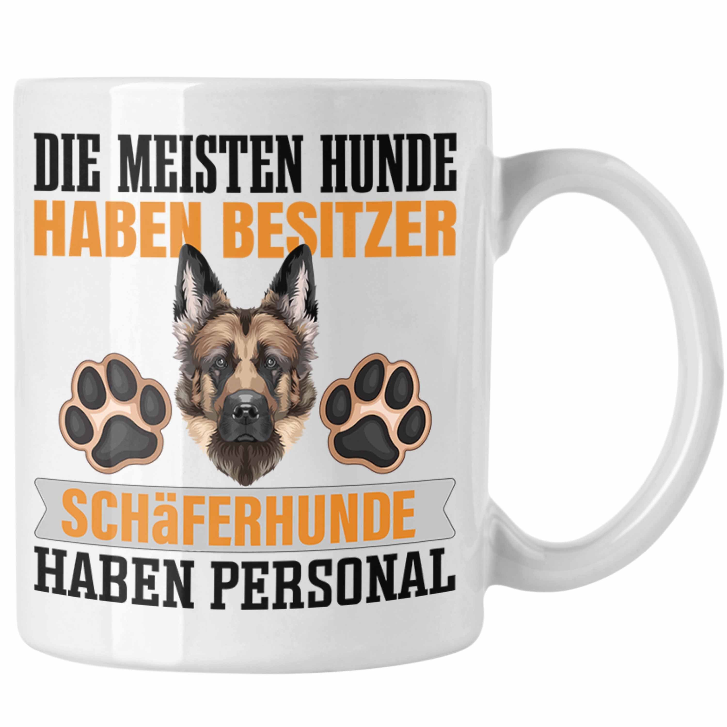 Trendation Tasse Schäferhund Besitzer Tasse Geschenk Lustiger Spruch Geschenkidee Besit Weiss